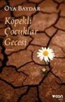 Oya Baydar - Köpekli Cocuklar Gecesi