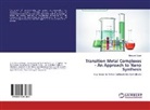 Monsumi Gogoi - Transition Metal Complexes - An Approach to Nano Synthesis