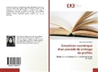 Sonia Belkacem Chebil - Simulation numérique d'un procédé de cintrage de profilés