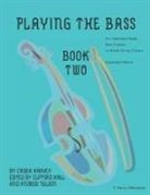 Cassia Harvey, Clifford Hall, Andrew Nelson - Playing the Bass, Book Two