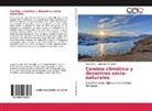 Guillermo Del Castillo, Jorg Soto, Jorge Soto - Cambio climático y desastres socio-naturales