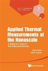 Zhen Chen, Chris Dames, Chris Dames, Zhen Chen, Zhen Chen &amp; Chris Dames - Applied Thermal Measurements At The Nanoscale: A Beginner's Guide To Electrothermal Methods