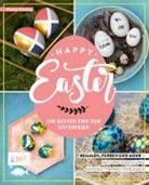 Wiebke Schröder, Wiebke Wendt - Happy Easter - Die besten Eier zur Osterfeier
