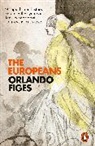 Orlando Figes - The Europeans
