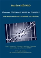 Martine Menard, Martine Ménard - Violences conjugale, brisez les chaînes !