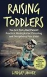 Lindsay Moore - Raising Toddlers