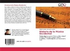 Cildeberto Jaime Del Castillo Jaramillo - Historia de la Música Occidental