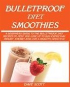 Dave Scott - BULLETPROOF DIET SMOOTHIE