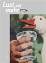 Beate Elsen-Schwedler, Peter-Klau Schuster, Peter-Klaus Schuster, Peter-Klaus Elsen-Schwedler Schuter, Sylvia Weber, C Sylvia Weber... - Lust auf mehr