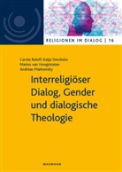 Katj Drechsler, Katja Drechsler, Mariu Hoogstraten, Marius van Hoogstraten, Andreas Markowsky, Carol Roloff... - Interreligiöser Dialog, Gender und dialogische Theologie