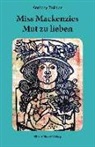 Anthony Trollope - Miss Mackenzies Mut zu lieben
