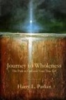 Harry Parker - Journey to Wholeness