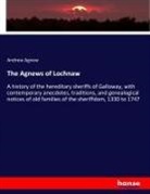 Andrew Agnew - The Agnews of Lochnaw