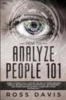 Ross Davis - How To Analyze People 101
