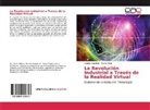 Marva Mora, Sandr Sanchez, Sandra Sanchez - La Revolución Industrial a Través de la Realidad Virtual