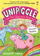 SHAW, Hannah Shaw, Shaw Hannah, Hannah Shaw - Unicorn Muddle ; Unipiggle the Unicorn Pig