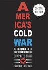 Campbell Craig, Campbell Logevall Craig, Craig Campbell, Fredrik Logevall, Logevall Fredrik - America's Cold War