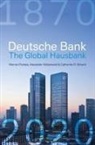 Alexander Nutzenadel, Alexander Nützenadel, Werner Plumpe, Werner Nutzenadel Plumpe, Schenk, Cat Schenk... - Deutsche Bank: The Global Hausbank, 1870 - 2020