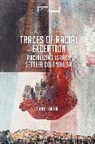 Ronit Lentin, Ronit (Independent scholar Lentin, Lentin Ronit, Jason Bahbak Mohaghegh, Lucian Stone - Traces of Racial Exception