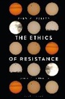 Drew M Dalton, Drew M. Dalton, Drew M. (Associate Professor of Philosophy Dalton - The Ethics of Resistance