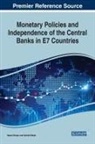 Hasan (Stanbul Medipol University Turkey) Dincer, Hasan Dinçer, Serhat (Stanbul Medipol University Turkey) Yuksel, Serhat Yüksel - Monetary Policies and Independence of the Central Banks in E7 Countries