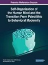 Yury N. Kovalyov, Nver M. Mkhitaryan, Alexander Yu. Nitsyn - Self-Organization of the Human Mind and the Transition From Paleolithic to Behavioral Modernity