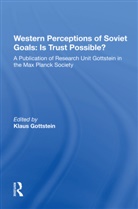 Gottstein, Klaus Gottstein, Gottstein Klaus, Klaus Gottstein - Western Perceptions of Soviet Goals