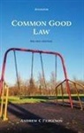 Andrew Ferguson, Andrew C Ferguson, Andrew C. Ferguson - Common Good Law