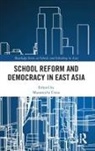 Masamichi (Daito Bunka University Ueno, Masamichi Ueno, Masamichi (Daito Bunka University Ueno - School Reform and Democracy in East Asia
