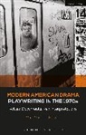 Michael Vanden Heuvel, Michael Vanden Heuvel, Michael (University of Wisconsin-Ma Vanden Heuvel, Michael (University of Wisconsin-Madison Vanden Heuvel, Julia Listengarten, Brenda Murphy - Modern American Drama: Playwriting in the 1970s