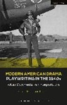 Felicia Hardison Londre, Felicia Hardison (University of Missouri-K Londre, Felicia Hardison (University of Missouri-Kansas City Londre, Felicia Hardison Londré, Julia Listengarten, Brenda Murphy - Modern American Drama: Playwriting in the 1940s