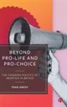 Fran Amery, Fran (University of Bath) Amery - Beyond Pro-life and Pro-choice