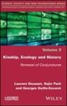 Dousset, L Dousset, Laurent Dousset, Georges Guille-Escuret, Sejin Park - Kinship, Ecology and History