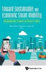 Mahmoud Hashem Eiza, Yue Cao &amp; Lexi Xu Max Eiza, Yue Cao, Yue (Lancaster Univ Cao, Yue (Northumbria Univ Cao, Mahmoud Hashem Eiza... - Toward Sustainable and Economic Smart Mobility