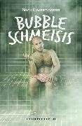 Nick Cassenbaum - Bubble Schmeisis