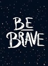 Summersdale Publishers, Summersdale, Publishers Summersdale - Be Brave