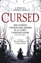 Charlie Jan Anders, Charlie Jane Anders, M R et a Carey, M R et al Carey, Nei Gaiman, Neil Gaiman... - Cursed: An Anthology