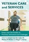 Joaquin Jay Gonzalez, III, Roger L. Kemp, Mickey P. McGee - Veteran Care and Services