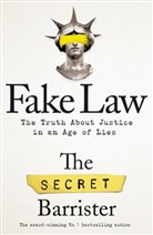 The Secret Barrister, The Secret Barrister - Fake Law