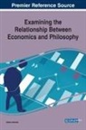 Ilkben Akansel - Examining the Relationship Between Economics and Philosophy