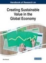 Ulas Akkucuk - Handbook of Research on Creating Sustainable Value in the Global Economy