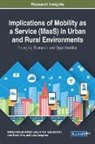 António Manuel Amaral, Sara Baltazar, Luís Barreto - Implications of Mobility as a Service (MaaS) in Urban and Rural Environments
