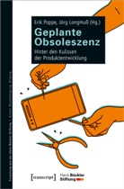 Longmuss, Longmuss, Jörg Longmuß, Eri Poppe, Erik Poppe - Geplante Obsoleszenz