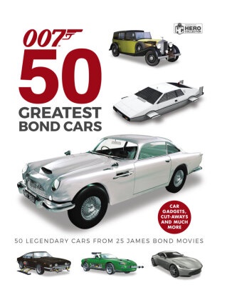 Simon Hugo, Ben Robinson, Ben Robinson - 50 Greatest James Bond Cars