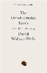 David Wallace-Wells - The Uninhabitable Earth