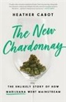 Heather Cabot - The New Chardonnay