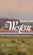 Walter Van Tilburg Clark, Oakley Hall, Ron Hansen, Alan Le May, Schaefer, … - The Western: Four Classic Novels of the 1940s & 50s (LOA #331) The Ox-Bow Incident / Shane / The Searchers / Warlock