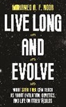 Mohamed A. F. Noor - Live Long and Evolve