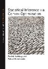 Anatoli Juditsky, Anatoli Nemirovski Juditsky, Arkadi Nemirovski, Nemirovski Arkadi - Statistical Inference Via Convex Optimization