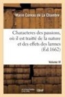 Cureau de la chambre, Marin Cureau De La Chambre, Cureau de la Chambre-M - Les characteres des passions.